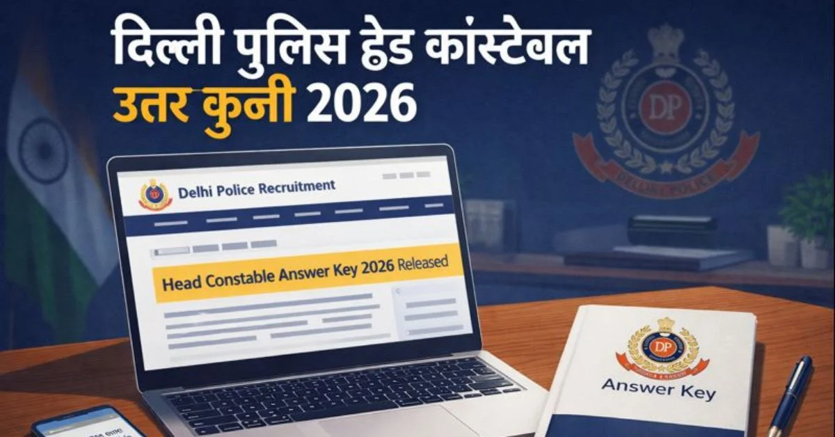 Delhi Police Head Constable Answer Key 2026